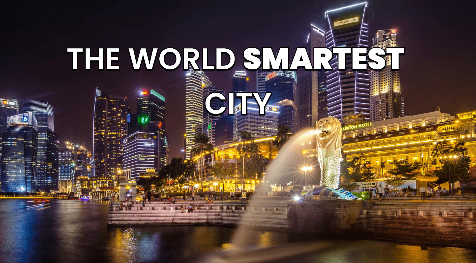 Singapore the smartest city